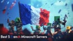 The Best 5 French Minecraft Servers